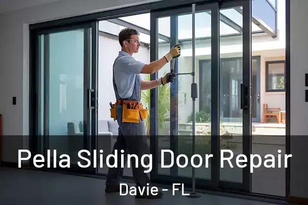  Pella Sliding Door Repair Davie - FL