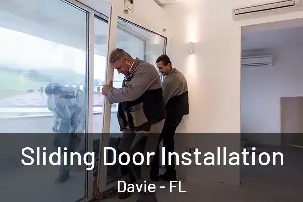  Sliding Door Installation Davie - FL