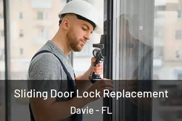 Sliding Door Lock Replacement Davie - FL