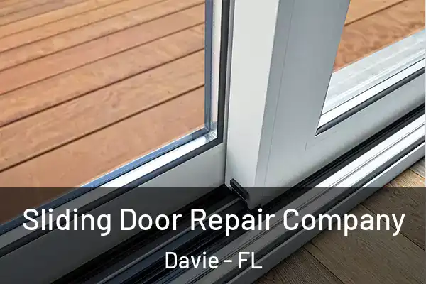  Sliding Door Repair Company Davie - FL