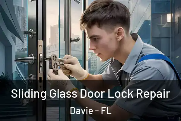  Sliding Glass Door Lock Repair Davie - FL